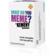 WDYM, WHAT DO YOU MEME? A KEMÉNY MAGNAK